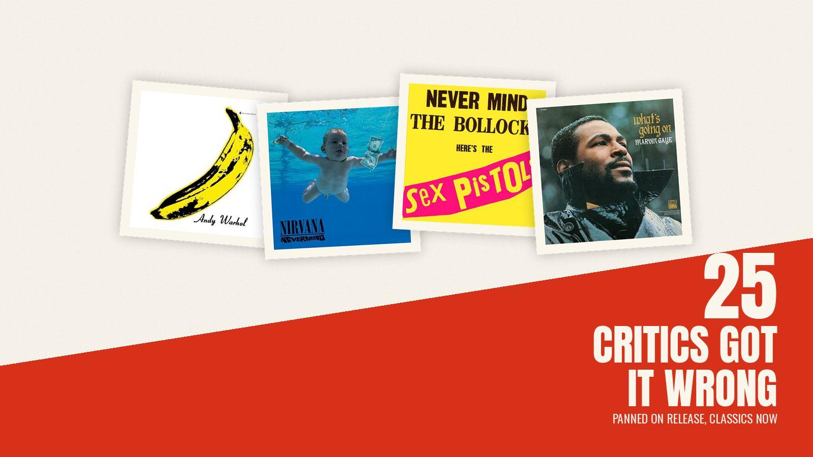 The Critics Got It Wrong: 25 Albums Panned on Release, Classics Now