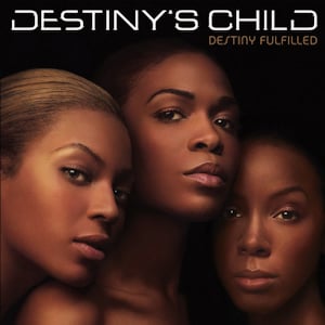 Destiny's Child - Destiny Fulfilled album cover